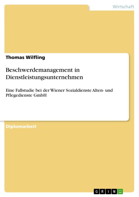 Beschwerdemanagement in Dienstleistungsunternehmen - Thomas Wilfling