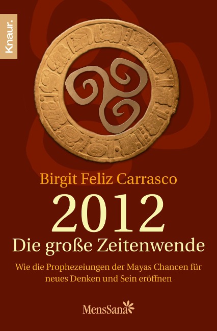 2012 - Die große Zeitenwende - Birgit Feliz Carrasco