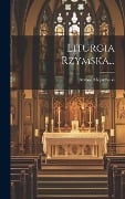 Cover-Bild zum Titel 'Liturgia Rzymska...' von 'Antoni Mojszewski'