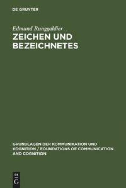 Zeichen und Bezeichnetes - Edmund Runggaldier