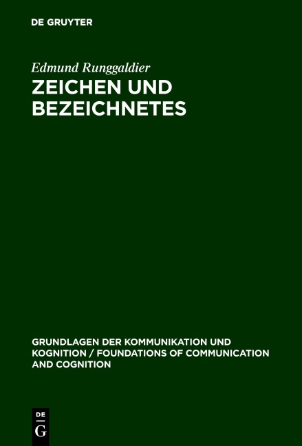 Zeichen und Bezeichnetes - Edmund Runggaldier