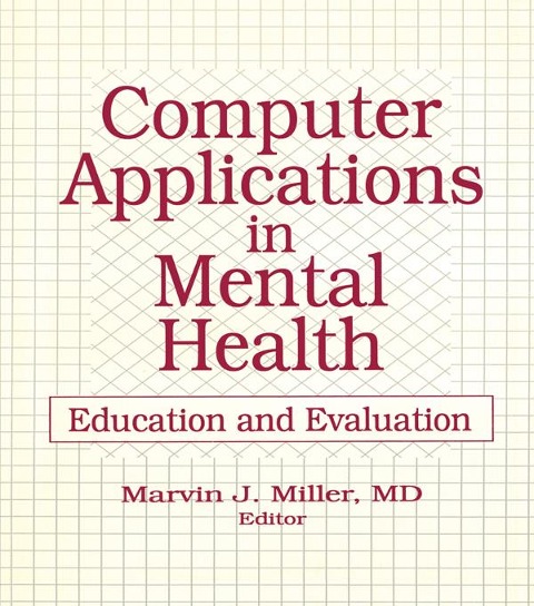 Computer Applications in Mental Health - Marvin Miller
