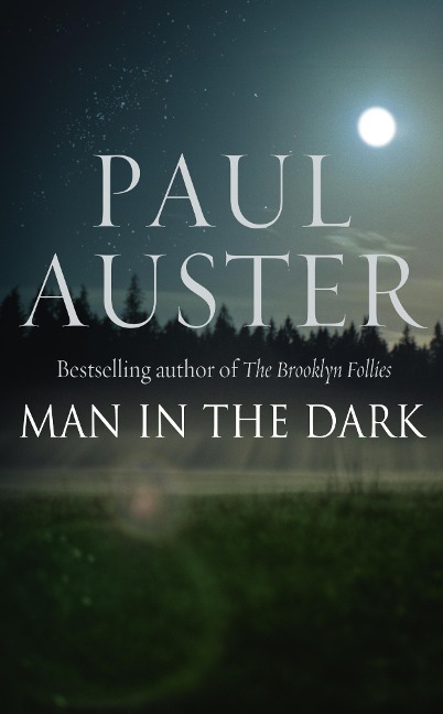 Man in the Dark - Paul Auster