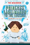 Cover-Bild zum Titel 'Princess Labelmaker to the Rescue! (Origami Yoda #5)' von 'Tom Angleberger'