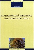 Cover-Bild zum Titel 'La razionalità riflessiva nell'agire educativo' von 'Maura Striano'