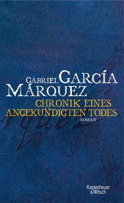 Chronik eines angekündigten Todes - Gabriel García Márquez