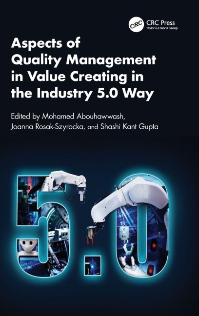 Aspects of Quality Management in Value Creating in the Industry 5.0 Way - 