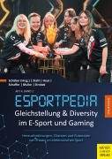 Cover-Bild zum Titel 'Gleichstellung und Diversity im E-Sport und Gaming' von 'Nathalie Haut, Dominique Muller, Theresa Schaffer, Nele Schmidt, Daniela Stahl'