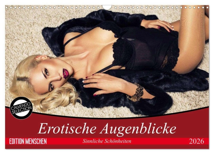 Erotische Augenblicke. Sinnliche Schönheiten (Wandkalender 2026 DIN A3 quer), CALVENDO Monatskalender - Elisabeth Stanzer
