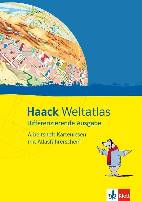 Haack Weltatlas Differenzierende Ausgabe. Arbeitsheft Kartenlesen mit Atlasführerschein Klasse 5 - 