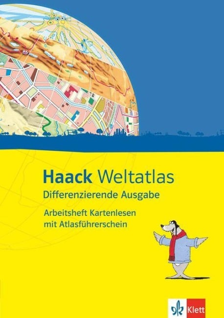 Haack Weltatlas Differenzierende Ausgabe. Arbeitsheft Kartenlesen mit Atlasführerschein Klasse 5 - 