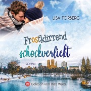 Cover-Bild zum Titel 'Frostklirrend schockverliebt' von 'Lisa Torberg'