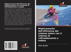 Cover-Bild zum Titel 'Miglioramento dell'efficienza del sistema solare con il sistema di raffreddamento a nebbia' von 'Umer Ayoub'
