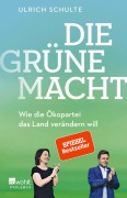 Cover-Bild zum Titel 'Die grüne Macht' von 'Ulrich Schulte'