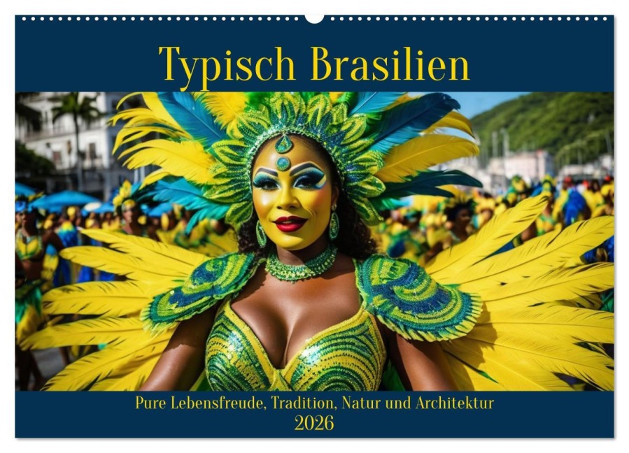 Typisch Brasilien (Wandkalender 2026 DIN A2 quer), CALVENDO Monatskalender - Claudia Kleemann
