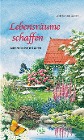  Lebensräume schaffen