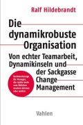 Cover-Bild zum Titel 'Die dynamikrobuste Organisation' von 'Ralf Hildebrandt'