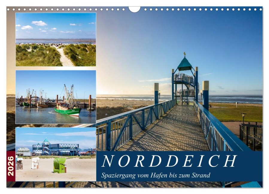 Norddeich Spaziergang vom Hafen bis zum Strand (Wandkalender 2026 DIN A3 quer), CALVENDO Monatskalender - A. Dreegmeyer