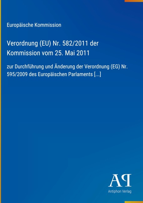 Verordnung (EU) Nr. 582/2011 der Kommission vom 25. Mai 2011 - Europäische Kommission
