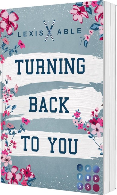 Turning Back to You ('Back to You'-Reihe 4) - Lexis Able