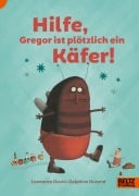Hilfe, Gregor ist plötzlich ein Käfer! - Lawrence David, Delphine Durand