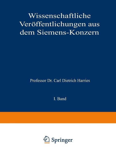 Wissenschaftliche Veröffentlichungen aus dem Siemens-Konzern - Arthur Clausing, Martin Lebegott, Fritz Lüschen, Georg Masing, Robert Fellinger