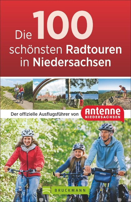 Die 100 schönsten Radtouren in Niedersachsen - 