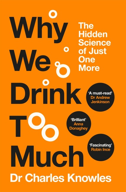 Why We Drink Too Much - Charles Knowles