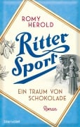 Ritter Sport - Ein Traum von Schokolade - Romy Herold