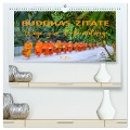 Buddhas Zitate Wege zur Erleuchtung (hochwertiger Premium Wandkalender 2025 DIN A2 quer), Kunstdruck in Hochglanz - BuddhaART BuddhaART