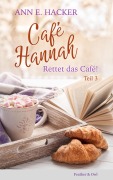 Cover-Bild zum Titel 'Café Hannah - Teil 3' von 'Ann E. Hacker'