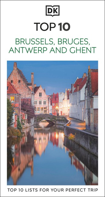 DK Top 10 Brussels, Bruges, Antwerp and Ghent - DK Travel