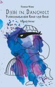 Cover-Bild zum Titel 'Diebe in Dangholt' von 'Thomas Wiens'
