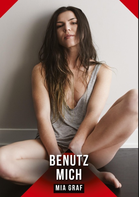 Benutz mich - Mia Graf