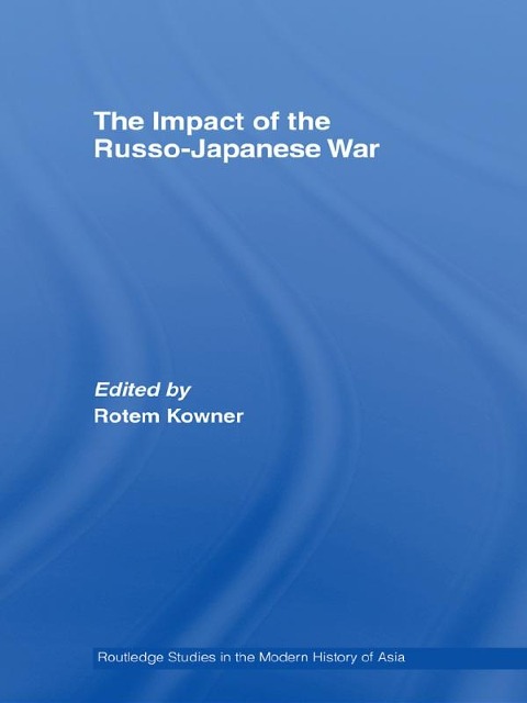 The Impact of the Russo-Japanese War - 