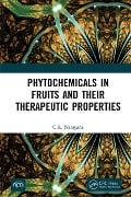 Cover-Bild zum Titel 'Phytochemicals in Fruits and their Therapeutic Properties' von 'C. K. Narayana'