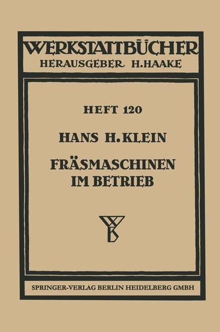 Fräsmaschinen im Betrieb - H. H. Klein