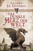 Cover-Bild zum Titel 'Das dunkle Herz der Welt' von 'Liliana Le Hingrat'