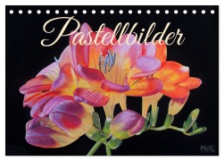 Cover-Bild zum Titel 'Pastellbilder (Tischkalender 2026 DIN A5 quer), CALVENDO Monatskalender' von 'Dietrich Moravec'