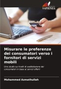 Cover-Bild zum Titel 'Misurare le preferenze dei consumatori verso i fornitori di servizi mobili' von 'Mohammed Azmathullah'