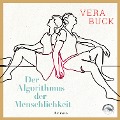 Der Algorithmus der Menschlichkeit - Vera Buck