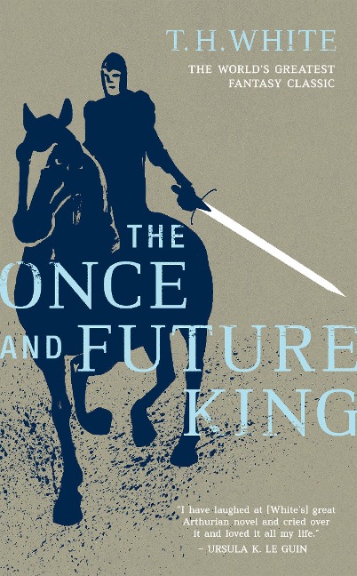 The Once and Future King - T H White