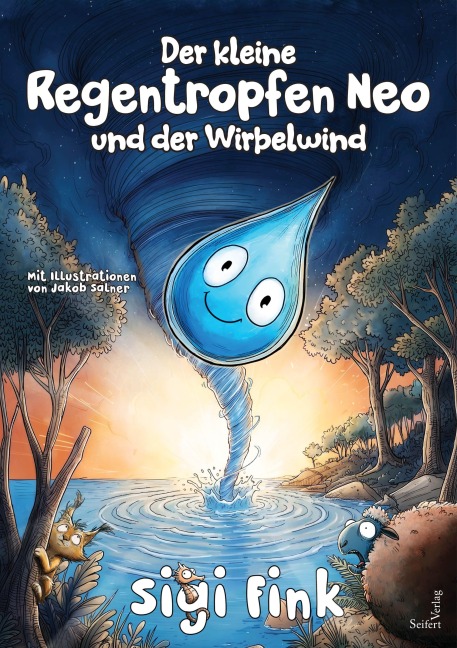 Der kleine Regentropfen Neo und der Wirbelwind - Sigi Fink