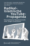 Cover-Bild zum Titel 'Radikalislamische YouTube-Propaganda' von 'Lino Klevesath'
