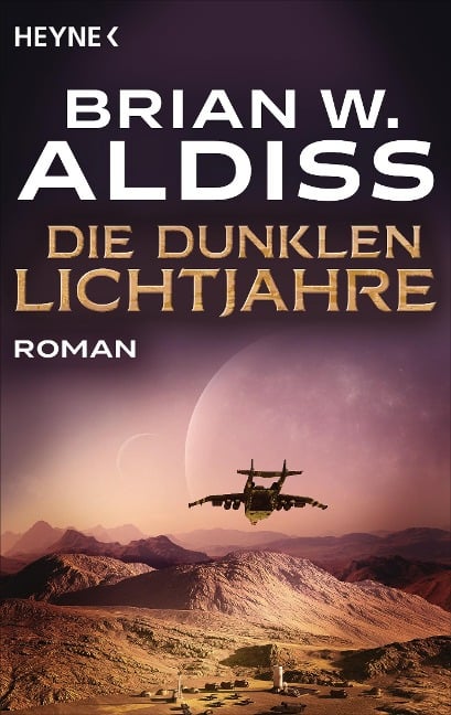 Die dunklen Lichtjahre - Brian W. Aldiss