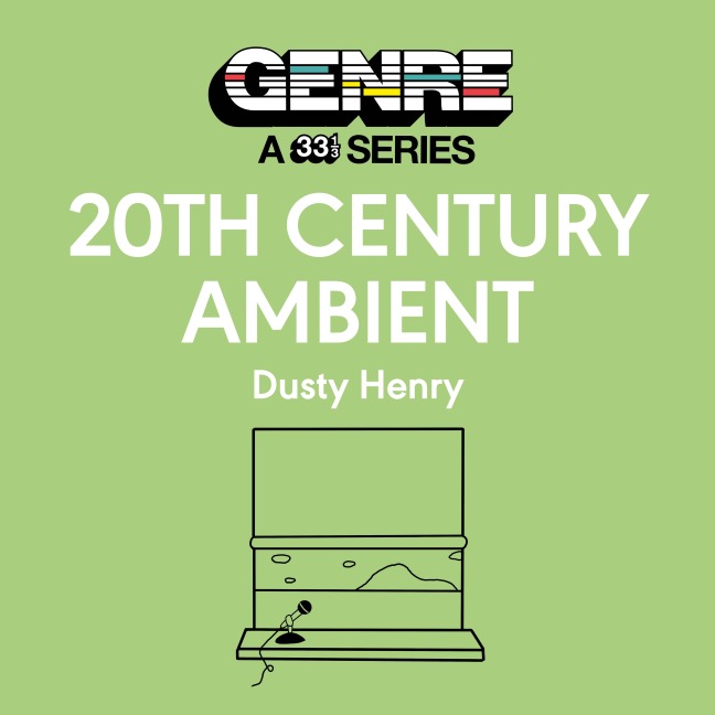 20th Century Ambient - Dusty Henry
