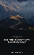 Cover-Bild zum Titel 'Blue Ridge Parkway Travel Guide by Milepost' von 'Imad Muratspahic'