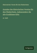 Cover-Bild zum Titel 'Annalen des Historischen Vereins für den Niederrhein, insbesondere die alte Erzdiözese Köln' von 'Historischer Verein für den Niederrhein'