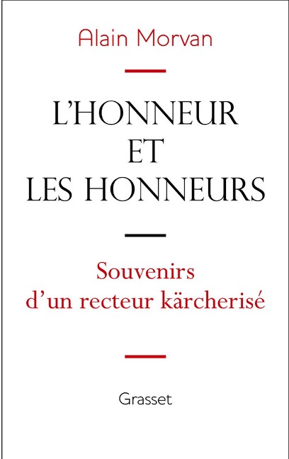 L'honneur et les honneurs - Alain Morvan