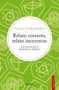 Relato correcto, relato incorrecto - Tyson Yunkaporta